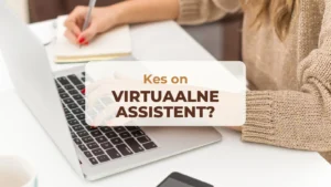 Kes on virtuaalne assistent? 10 Kes on virtuaalne assistent?