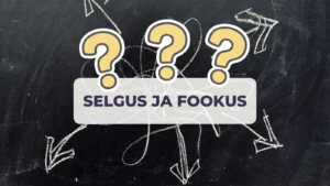 Selgus ja fookus? 3 Selgus ja fookus